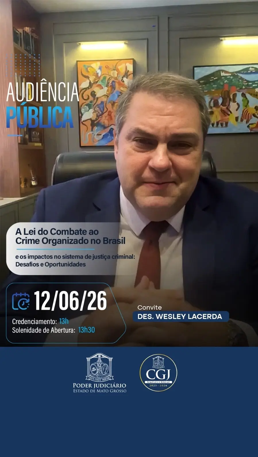 Convite de audiência pública com a foto do Des. Wesley Lacerda de terno. Traz o tema 